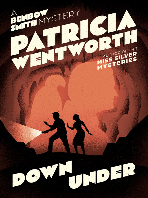 Title details for Down Under by Patricia  Wentworth - Available